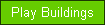 Play Buildings