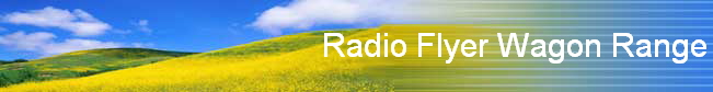 Radio Flyer Wagon Range